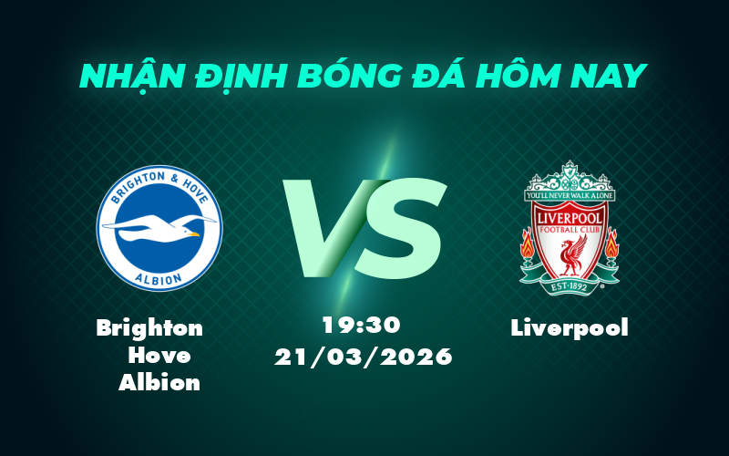 brighton hove albion liverpool 21 03 ngoai hang anh